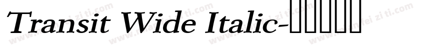 Transit Wide Italic字体转换